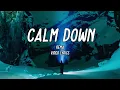 Lagu Rema - Calm Down | Lyrics | Lyric Video