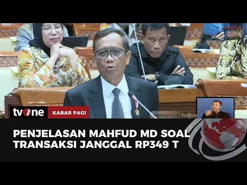 Rapat Komisi III DPR Mahfud MD soal Rp 349 T, Singgung âMarkusâ