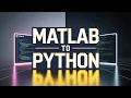 How to Convert MATLAB Code to Python - A Professional Step-by-Step Guide