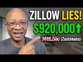 Zillow is lying to you Your home is worth more than Zillow says