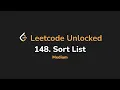 148 Sort List Leetcode Unlocked - Python
