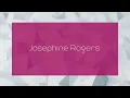 Josephine Rogers - appearance