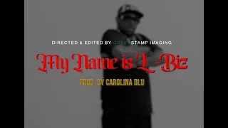 l biz my name is l biz official video 