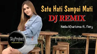 Download DJ Satu Hati Sampai Mati  (Remix 2020)  //  Nella Kharisma ft Fery MP3