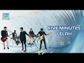 Five Minutes || Lelah (lirik lagu)@MELIRIKLAGU-chn