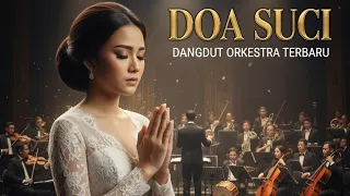doa suci dangdut orchestra nostalgia
