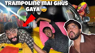 Trampoline park mai ghus Gaye 😨 Bhootiya basuri wale