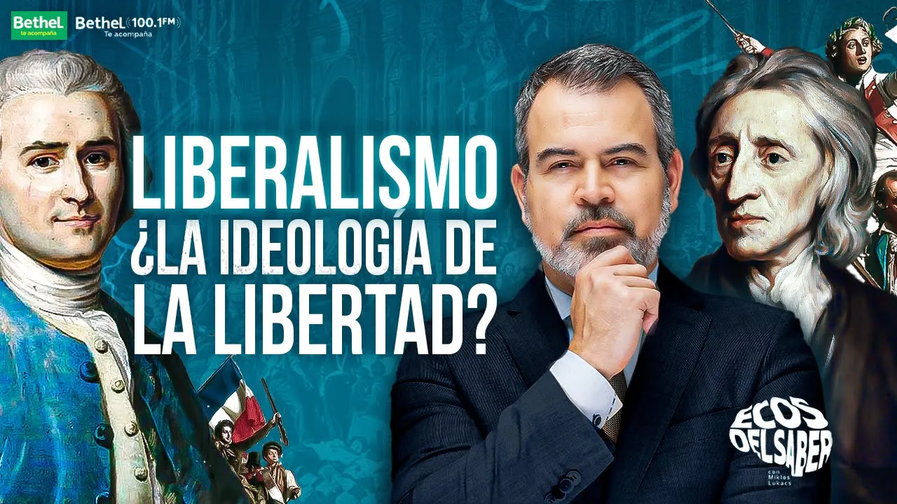 🗽¿LA IDEOLOGÍA DE LA LIBERTAD? - Fundamentos del Liberalismo 🧠 ECOS DEL SABER | MIKLOS LUKACS