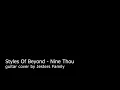 Download Lagu Styles Of Beyond - Nine Thou (Guitar cover)