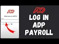 ADP Payroll Login How to Sign in to My ADP Payroll Account in 2024