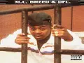 MC Breed - Ain't No Future In Your Frontin'