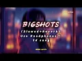 Paradox - Bigshots (Slowed+Reverb) Lo-Fi Song | Amit Bhadan & Wazir Patar | REVX lo-Fi