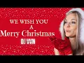 Download Lagu WE WISH YOU A MERRY CHRISTMAS - DJ VVN | REMIX | #christmas #xmas