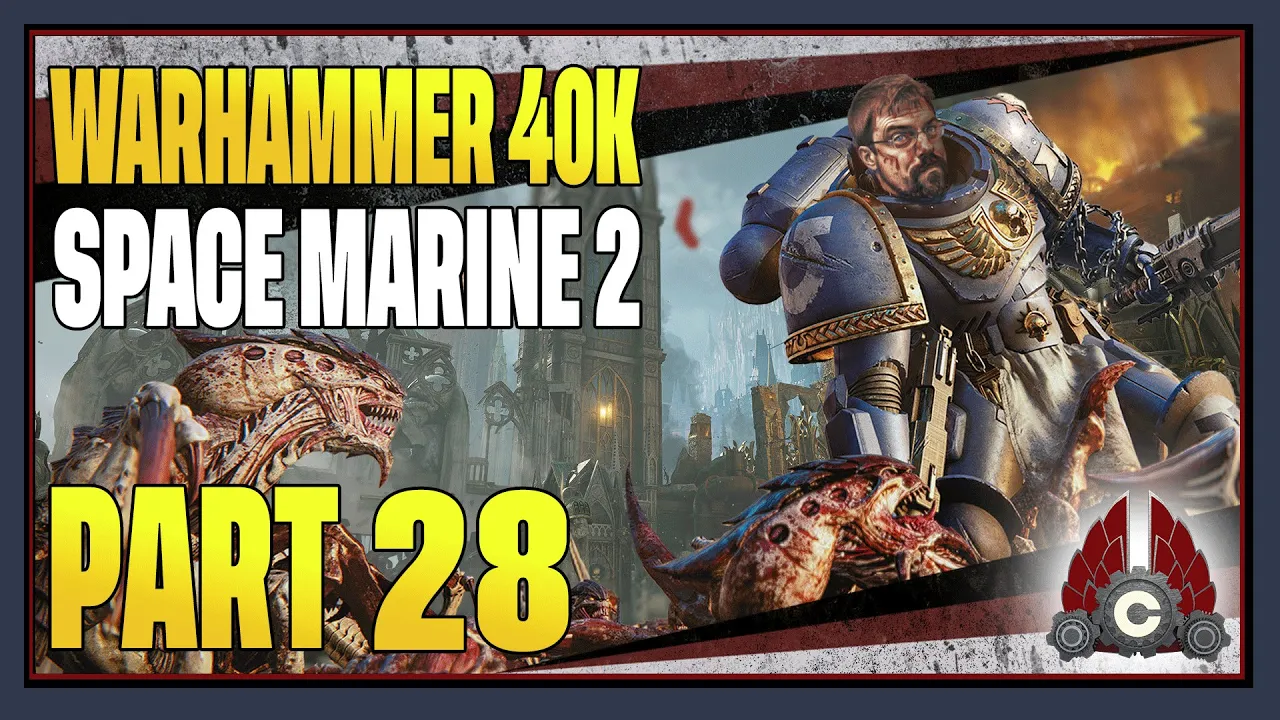 CohhCarnage Plays Warhammer 40000: Space Marine II (Free Key From FOCUS INTERACTIVE) - Part 28
