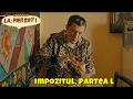 Lagu Las Fierbinți 2025 | Impozitul, Partea l | 9 Oktòbro 2025
