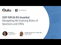 WEBINAR GCP ICH E6 R3 Unveiled Navigating the Evolving Roles of Sponsors and CROs