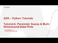 ADS Python Tutorial-6 Parameter Sweep and Multi-Dimensional Data Plots