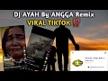 Download Lagu DJ AYAH By Angga Remix || VIRAL TIKTOK YANG KALIAN CARI ‼️