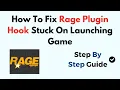 How To Fix Rage Plugin Hook Stuck On Launching Game