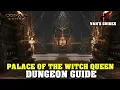 Conan Exiles - Palace of the Witch Queen Guide Updated 6 8 19