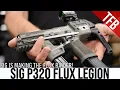 Meet SIG s Version of the FLUX Raider The NEW P320 Flux Legion