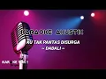 Ku tak pantas di surga dadali lirik karoke  | lagu karaoke  indonesia