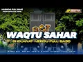 Download Lagu WAQTU SAHAR SHOLAWAT MERDU FULL BASS || AR PRODUCTION