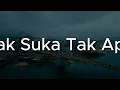 Download Lagu Screen - Tak Suka Tak Apa (Lirik) Stings,  The New Boyz | Mix Lirik