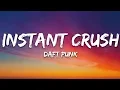 Download Lagu Daft Punk - Instant Crush (Lyrics) ft. Julian Casablancas