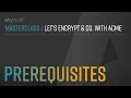Prequisites - Let s Encrypt Co with ACME anynode