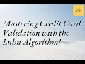 Mastering Credit Card Validation with the Luhn Algorithm