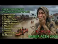Lagu 🎵 FULL ALBUM LAGU ACEH SEDIH | BANJIR ACEH 2025 | ANEUK YATIM TSUNAMI🎵