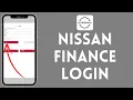 Nissan Finance Login 2026 How to Login Nissan Finance Account