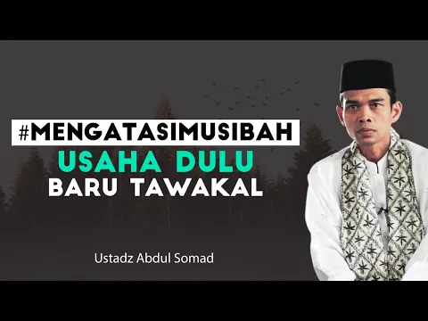 Optimis, Ikhtiar dan Tawakal Dari Cobaan Allah SWT - Ustadz Abdul Somad | religiOne