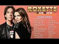 Download Lagu Roxette Greatest Hits - Best Songs of Roxette - Roxette Playlist Oldies But Goodies Music #a12