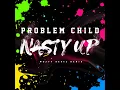 Nasty Up (Wetty Beatz Remix)