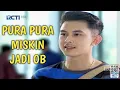 Download Lagu Ftv terbaru cowok ganteng kaya raya pura pura miskin jadi OB