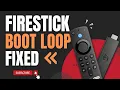HOW TO FIX FIRE TV STICK BOOT LOOP