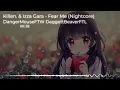 Nightcore - Fear Me (Killen & Izza Gara)