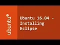 How to install Eclipse on Linux Ubuntu 16 04
