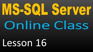 SQL Server Online Class 16 - Control Statements in T-SQL Part 2