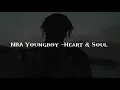 NBA Youngboy - Heart & Soul (Official Lyric Video)