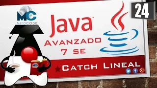 Tutorial Java 7 SE Avanzado - 24 Catch lineal