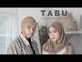 Download Lagu Tabu  - Brisia Jodie Cover by Fadhilah dan Fabio