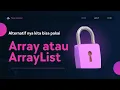 Kapan Menggunakan Array dan ArrayList dalam Java Penjelasan Singkat
