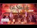 Lagu [1 HOUR]Cuốn vào GÃ SĂN CÁ với Lâm Bảo Ngọc, MAIQUINN, Quỳnh Anh Shyn, Saabirose, Quang Hùng MasterD