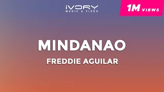 Download Freddie Aguilar - Mindanao (Official Lyric Video) MP3