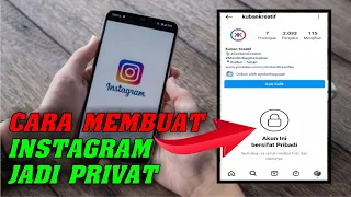 cara membuat akun instagram jadi privat terbaru 2022 cara private instagram