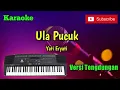 Download Lagu Ula Pucuk ( Yati Eryati ) Karaoke Versi Sandiwaraan - Tengdung Cover