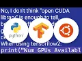 How to tell if tensorflow is using gpu acceleration from inside python shell